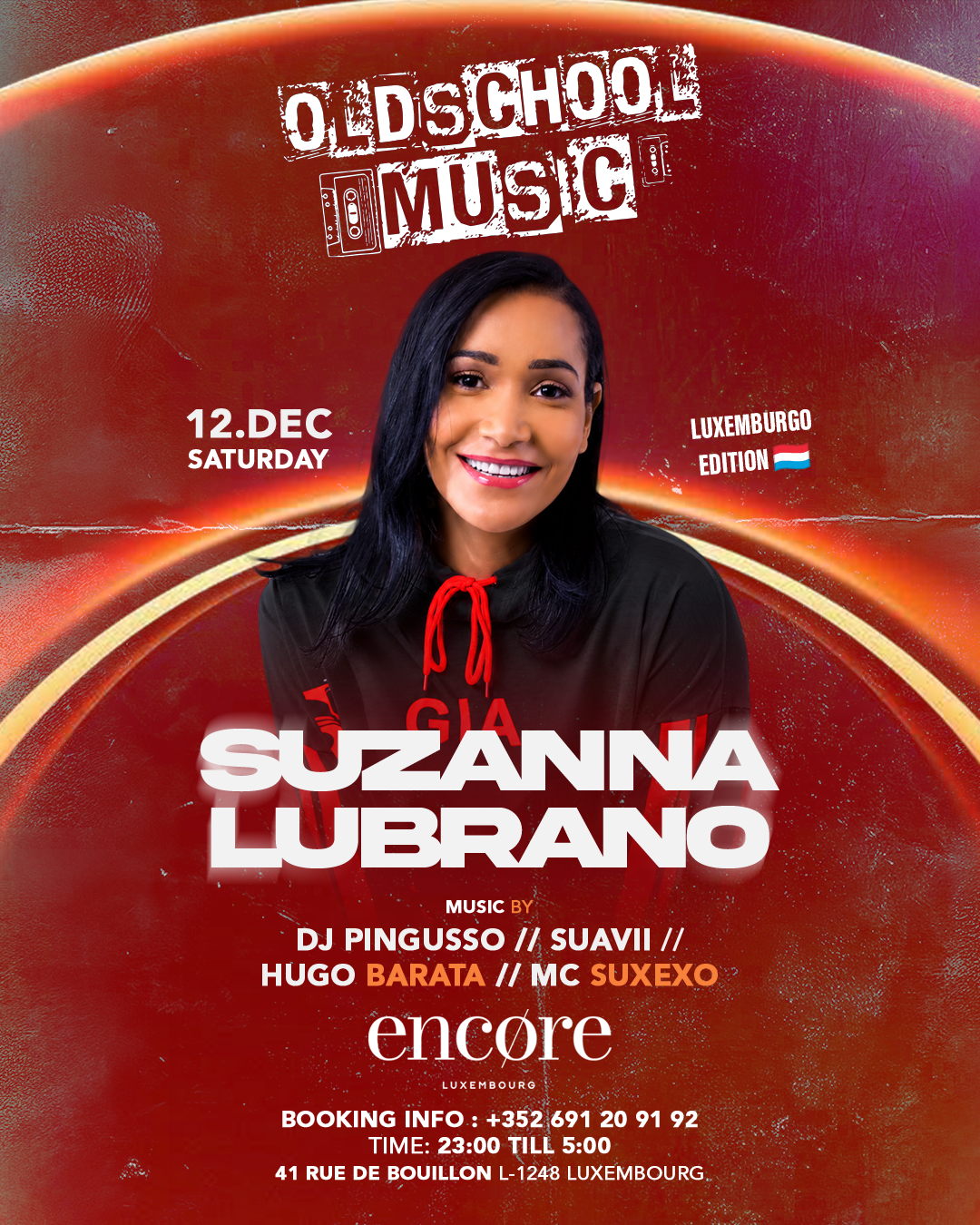 🎤🎙️ OLDSCHOOLMUSIC.PT  🎙️🎤 LUXEMBURGO EDITION 🇱🇺 - w/ SUZANNA LUBRANO SAT 12.12.26 @ ENCORE LUXEMBOURG